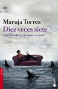 diez veces siete. una chica de barrio nunca se rinde-maruja torres-9788408140504 diez veces siete. una chica de barrio nunca se rinde-maruja torres-9788408140504