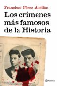 los crimenes mas famosos de la historia (ebook)-9788408153504 los crimenes mas famosos de la historia (ebook)-9788408153504
