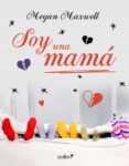soy una mamá (ebook)-megan maxwell-9788408159704 soy una mamá (ebook)-megan maxwell-9788408159704