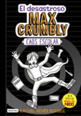 el desastroso max crumbly 2: caos escolar-rachel renee russell-9788408182504 el desastroso max crumbly 2: caos escolar-rachel renee russell-9788408182504