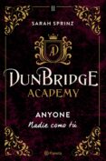 Libros completos descargables gratis DUNBRIDGE ACADEMY. ANYONE en español