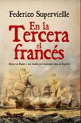 Descargar ebook gratis para pc EN LA TERCERA EL FRANCÉS
				EBOOK (Spanish Edition) de FEDERICO SUPERVIELLE BERGES 9788413847504
