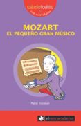 mozart el pequeño gran musico-patxi irurzun-9788415016304 mozart el pequeño gran musico-patxi irurzun-9788415016304