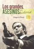 los grandes asesinos de la historia-gregorio doval-9788415083504 los grandes asesinos de la historia-gregorio doval-9788415083504