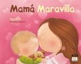 mama maravilla-9788415116004 mama maravilla-9788415116004