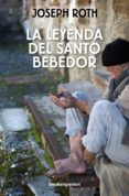 la leyenda del santo bebedor-joseph roth-9788415139904 la leyenda del santo bebedor-joseph roth-9788415139904
