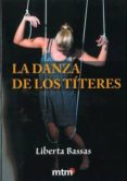 la danza de los títeres-liberta bassas-9788415278504 la danza de los títeres-liberta bassas-9788415278504