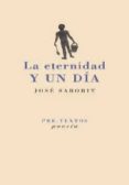 la eternidad y un dia: entre el dolor y el deseo-jose saborit-9788415297604 la eternidad y un dia: entre el dolor y el deseo-jose saborit-9788415297604