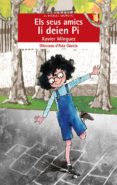 els seu amics li deien pi (el micalet galactic 167)-xavier minguez-9788415390404 els seu amics li deien pi (el micalet galactic 167)-xavier minguez-9788415390404