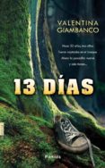 13 días (ebook)-valentina giambanco-9788415433804 13 días (ebook)-valentina giambanco-9788415433804