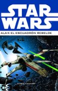 star wars: ala x escuadron rebelde-9788415480204 star wars: ala x escuadron rebelde-9788415480204
