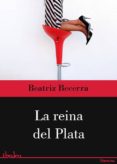 la reina del plata (ebook)-beatriz becerra-9788415551904 la reina del plata (ebook)-beatriz becerra-9788415551904