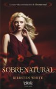 sobrenatural-kiersten white-9788415579304 sobrenatural-kiersten white-9788415579304