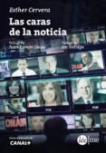 las caras de la noticia-esther cervera-9788415589204 las caras de la noticia-esther cervera-9788415589204