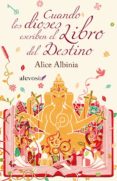 cuando los dioses escriben el libro del destino-alice albinia-9788415608004 cuando los dioses escriben el libro del destino-alice albinia-9788415608004