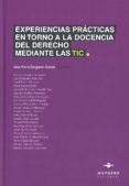 experiencias practicas en torno a la docencia del derecho mediante las tic-ana maria delgado garcia-9788415663904 experiencias practicas en torno a la docencia del derecho mediante las tic-ana maria delgado garcia-9788415663904