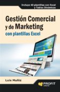 gestion comercial y de marketing con plantillas excel-luis muñiz-9788415735304 gestion comercial y de marketing con plantillas excel-luis muñiz-9788415735304