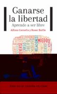 ganarse la libertad-roser batlle-alfons cornella-9788415750604 ganarse la libertad-roser batlle-alfons cornella-9788415750604