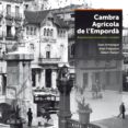 cambra agrícola de l empordà-joan armangue-joan falgueras-9788415885504 cambra agrícola de l empordà-joan armangue-joan falgueras-9788415885504
