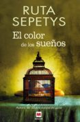 el color de los sueños-ruta sepetys-9788415893004 el color de los sueños-ruta sepetys-9788415893004