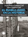 el pueblo judío en la historia (ebook)-juan pedro cavero coll-ana cavero coll-9788415930204 el pueblo judío en la historia (ebook)-juan pedro cavero coll-ana cavero coll-9788415930204