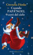 cuando papá noel cayó del cielo-cornelia funke-9788415937104 cuando papá noel cayó del cielo-cornelia funke-9788415937104