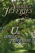 un amor peligroso (ebook)-sabrina jeffries-9788415952404 un amor peligroso (ebook)-sabrina jeffries-9788415952404