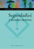 seguridad(es) y derechos inciertos (ebook)-9788416028504 seguridad(es) y derechos inciertos (ebook)-9788416028504