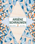 arsène schrauwen 2-olivier schrauwen-9788416167104 arsène schrauwen 2-olivier schrauwen-9788416167104