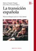la transicion española: nuevos enfoques para un viejo debate-marie claude chaput-9788416170104 la transicion española: nuevos enfoques para un viejo debate-marie claude chaput-9788416170104