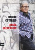españa quedó atrás-ramon cotarelo-9788416245604 españa quedó atrás-ramon cotarelo-9788416245604