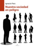 nuestra sociedad en peligro (ebook)-9788416284504 nuestra sociedad en peligro (ebook)-9788416284504