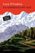 la substància del mal (ebook)-luca d'andrea-9788416430604 la substància del mal (ebook)-luca d'andrea-9788416430604