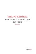 ventura y aventura de leer-sergio ramirez-9788416470204 ventura y aventura de leer-sergio ramirez-9788416470204