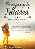 la viajera de la felicidad (ebook)-mar cantero sanchez-9788416508204 la viajera de la felicidad (ebook)-mar cantero sanchez-9788416508204