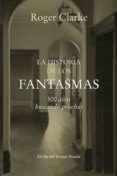 la historia de los fantasmas (ebook)-roger clarke-9788416638604 la historia de los fantasmas (ebook)-roger clarke-9788416638604