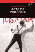 acte de violència-manuel pedrolo-9788416698004 acte de violència-manuel pedrolo-9788416698004
