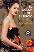 el color del silencio-elia barcelo-9788416859504 el color del silencio-elia barcelo-9788416859504