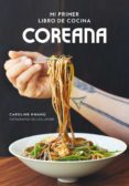 mi primer libro de cocina coreana-caroline hwang-lisa linder-9788416890804 mi primer libro de cocina coreana-caroline hwang-lisa linder-9788416890804
