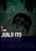 junji ito: relatos terrorificos nº 03-junji ito-9788416901104 junji ito: relatos terrorificos nº 03-junji ito-9788416901104