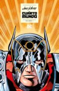 el cuarto mundo de jack kirby vol. 1-jack kirby-9788416945504 el cuarto mundo de jack kirby vol. 1-jack kirby-9788416945504