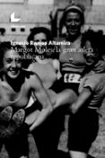 margot moles, la gran atleta republicana-ignacio ramos altamira-9788417023904 margot moles, la gran atleta republicana-ignacio ramos altamira-9788417023904