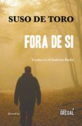 fora de si-suso de toro-9788417082604 fora de si-suso de toro-9788417082604