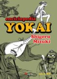 enciclopedia yokai 2-shigeru mizuki-9788417419004 enciclopedia yokai 2-shigeru mizuki-9788417419004