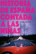 historia de españa contada a las niñas-maria bastaros-9788417617004 historia de españa contada a las niñas-maria bastaros-9788417617004