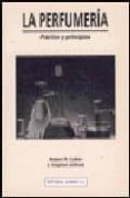 la perfumeria: practica y principios-robert calkin-j. stephen jellinek-9788420008004 la perfumeria: practica y principios-robert calkin-j. stephen jellinek-9788420008004