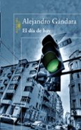 el dia de hoy-alejandro gandara-9788420474304 el dia de hoy-alejandro gandara-9788420474304