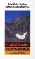 las montañas-julio muñoz jimenez-concepcion sanz herraiz-9788420607504 las montañas-julio muñoz jimenez-concepcion sanz herraiz-9788420607504