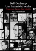 dali-duchamp: una fraternidad oculta-francisco javier san martin-9788420643304 dali-duchamp: una fraternidad oculta-francisco javier san martin-9788420643304