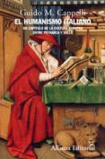 el humanismo italiano: una capitulo de la cultura europea entre p etrarca y valla-guido m. capelli-9788420648804 el humanismo italiano: una capitulo de la cultura europea entre p etrarca y valla-guido m. capelli-9788420648804
